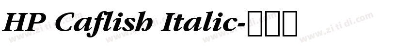 HP Caflish Italic字体转换